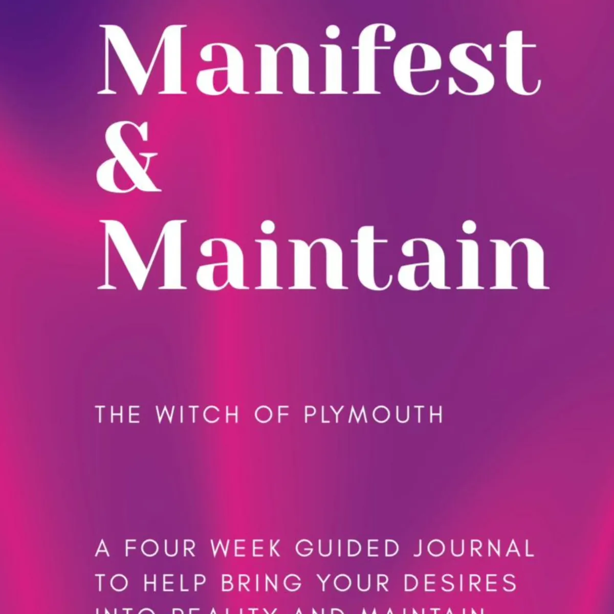 Manifest & Maintain: Digital Manifestation Journal - Image 1
